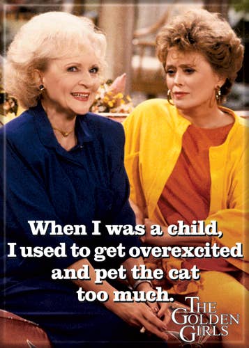 Golden Girls Pet the Cat Magnet