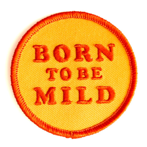 Born to be Mild Patch