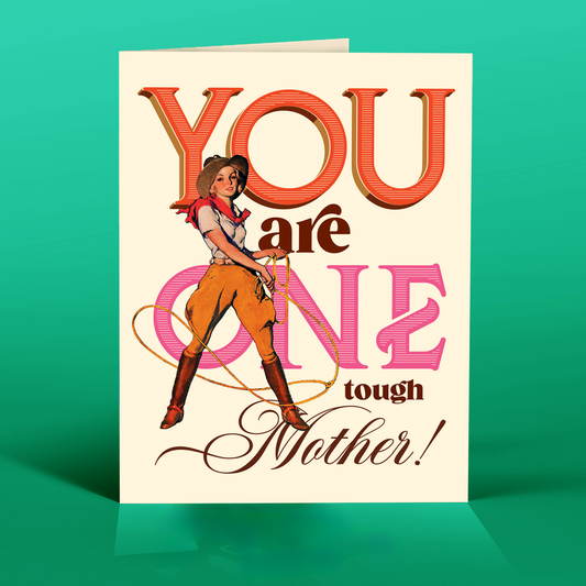 ONE TOUGH MOTHER Card