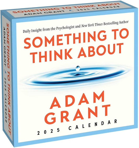 2025 Day-to-Day Calendar: Something to Think About by Adam Grant