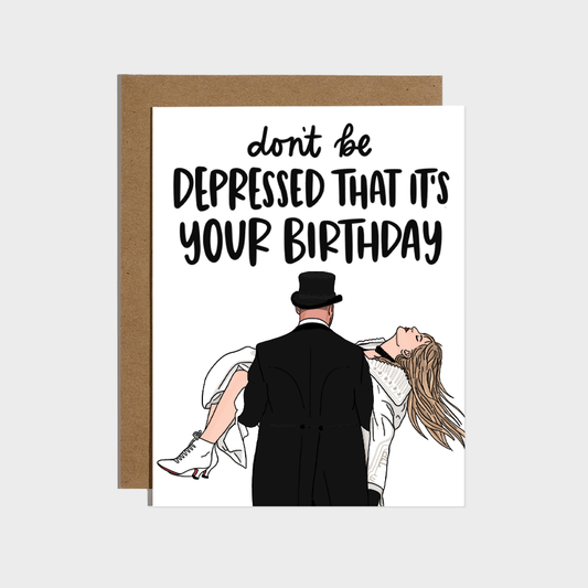 Taylor Travis Depressed Birthday Card