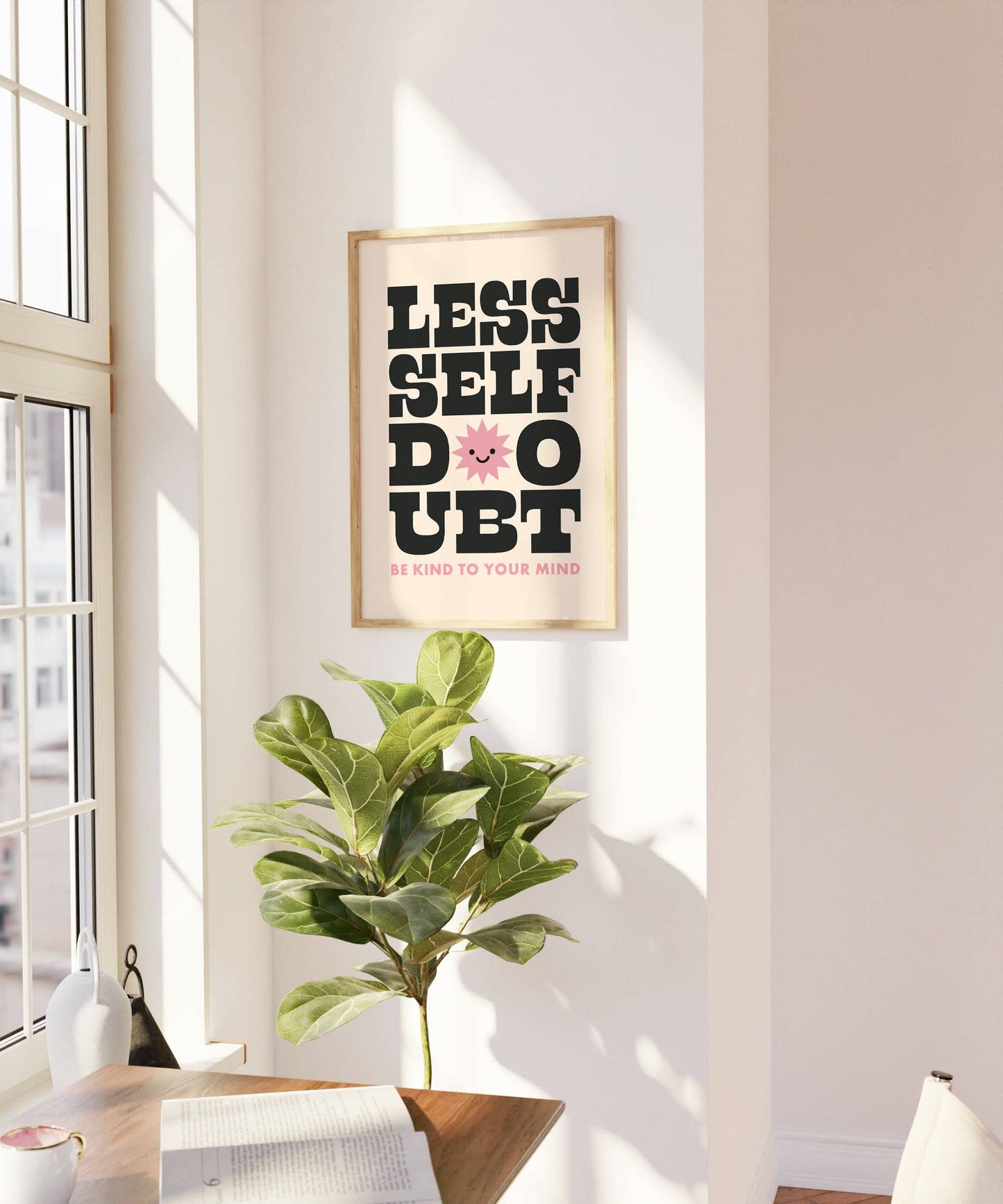 Less Self Doubt Print