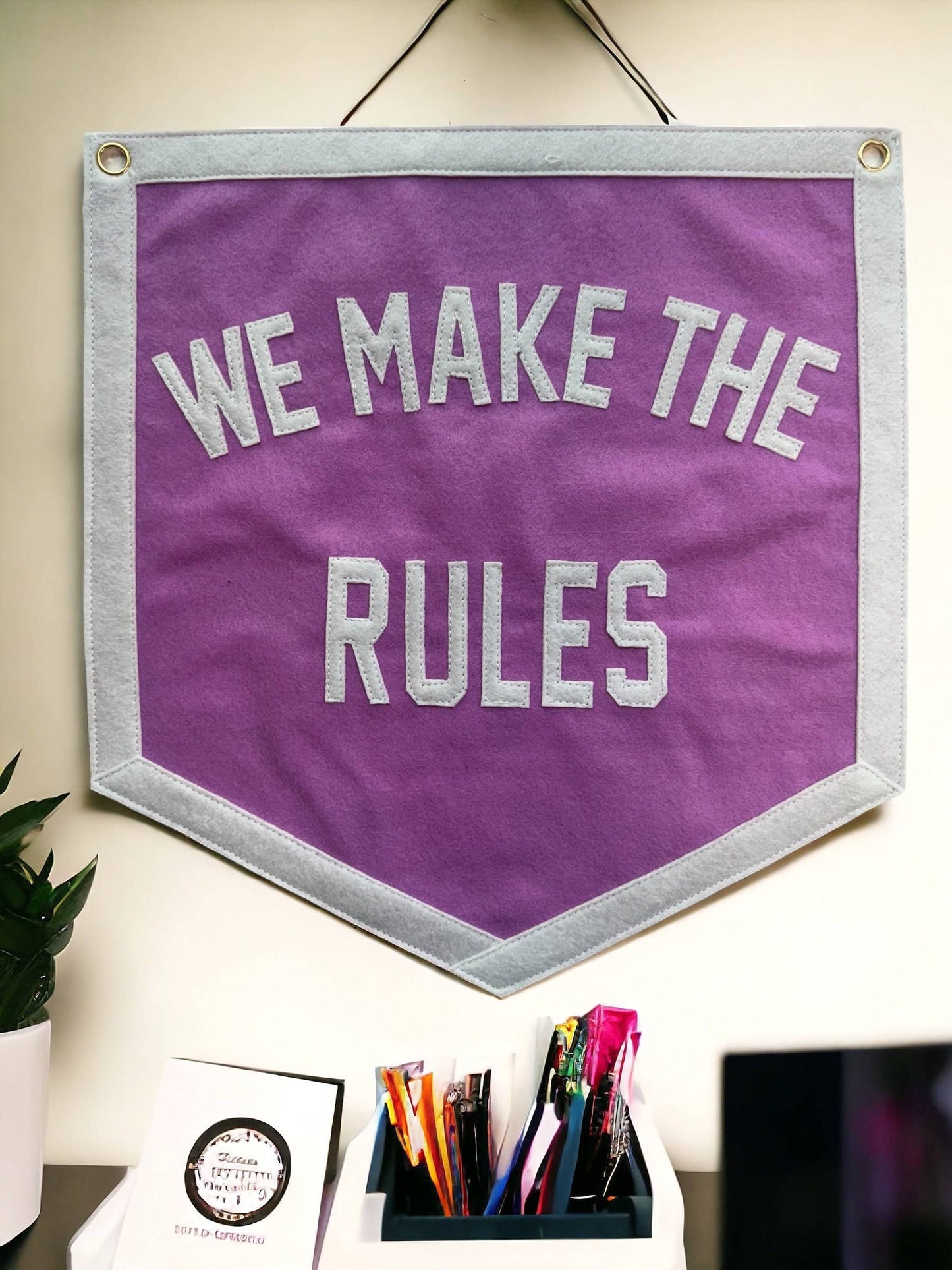 We Make The Rules Wall Pennant