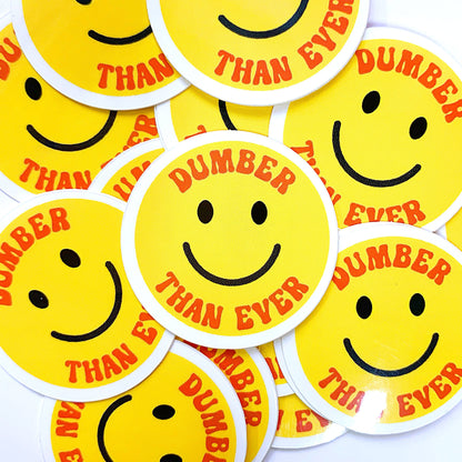 Dumber Than Ever Mini Sticker