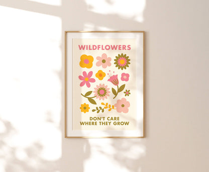 Wildflowers Don't Care Where They Grow Print