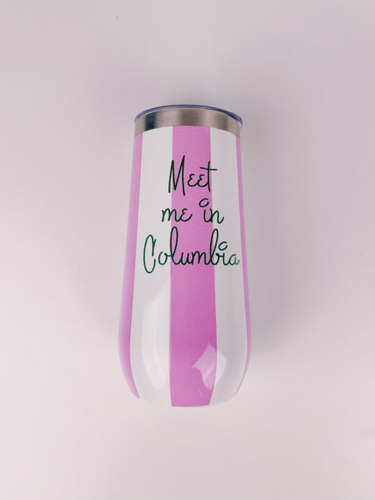 Meet Me in Columbia Insulated Champagne Tumbler