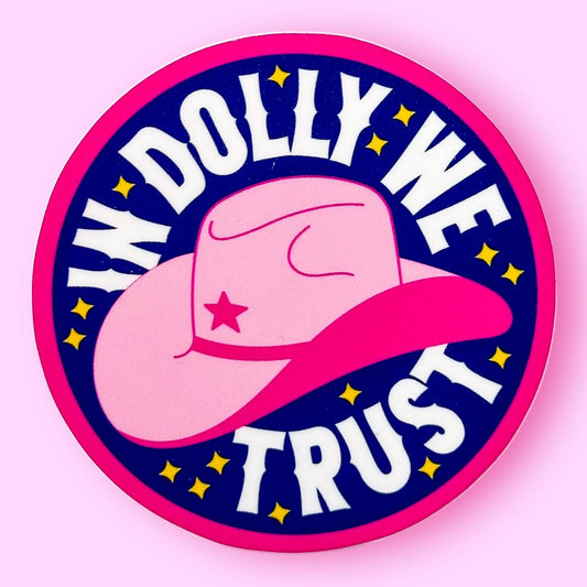 In Dolly We Trust Sticker