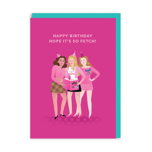 Mean Girls Fetch B'day Card