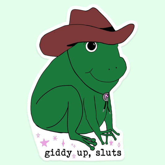 Giddy Up Sluts Sticker