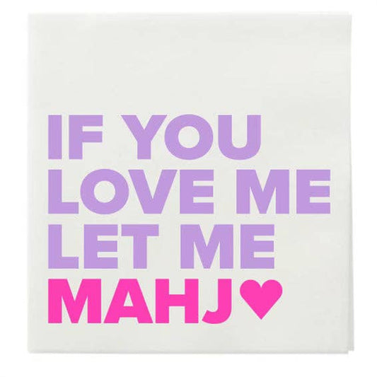 If You Love Me Let Me Mahj Cocktail Napkin