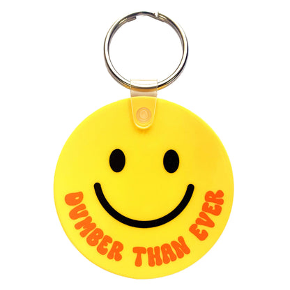 Dumber Than Ever Keychain