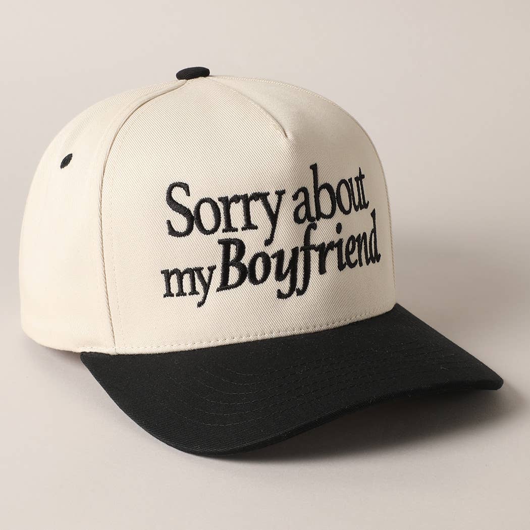 Sorry About My Boyfriend Hat