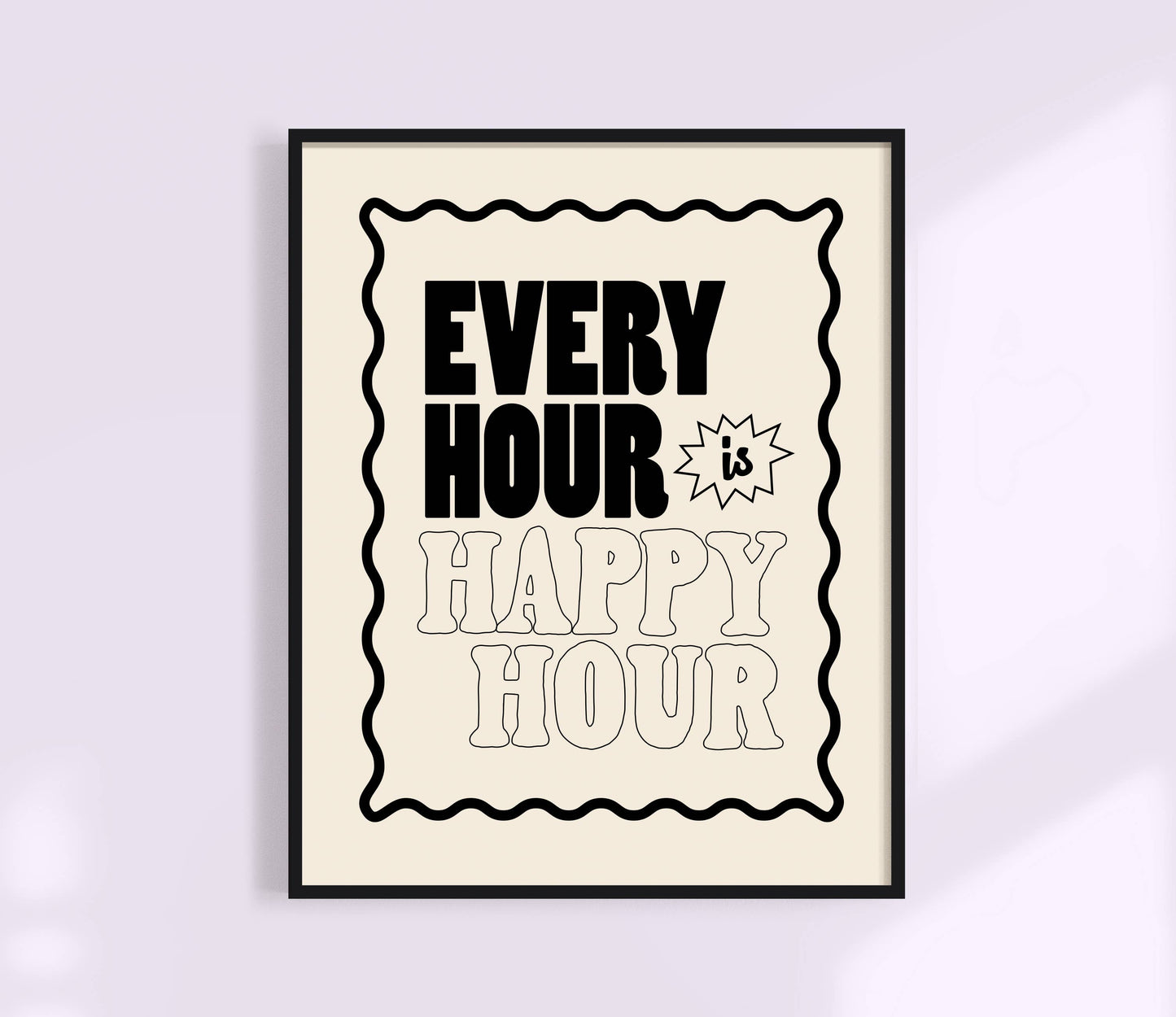 Every Hour is Happy Hour Print