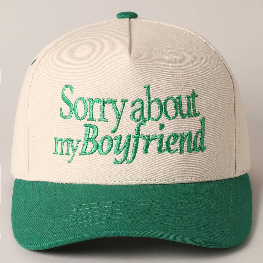 Sorry About My Boyfriend Hat