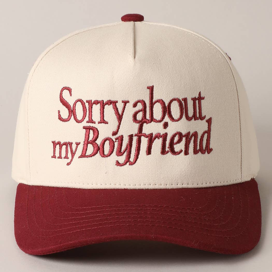 Sorry About My Boyfriend Hat