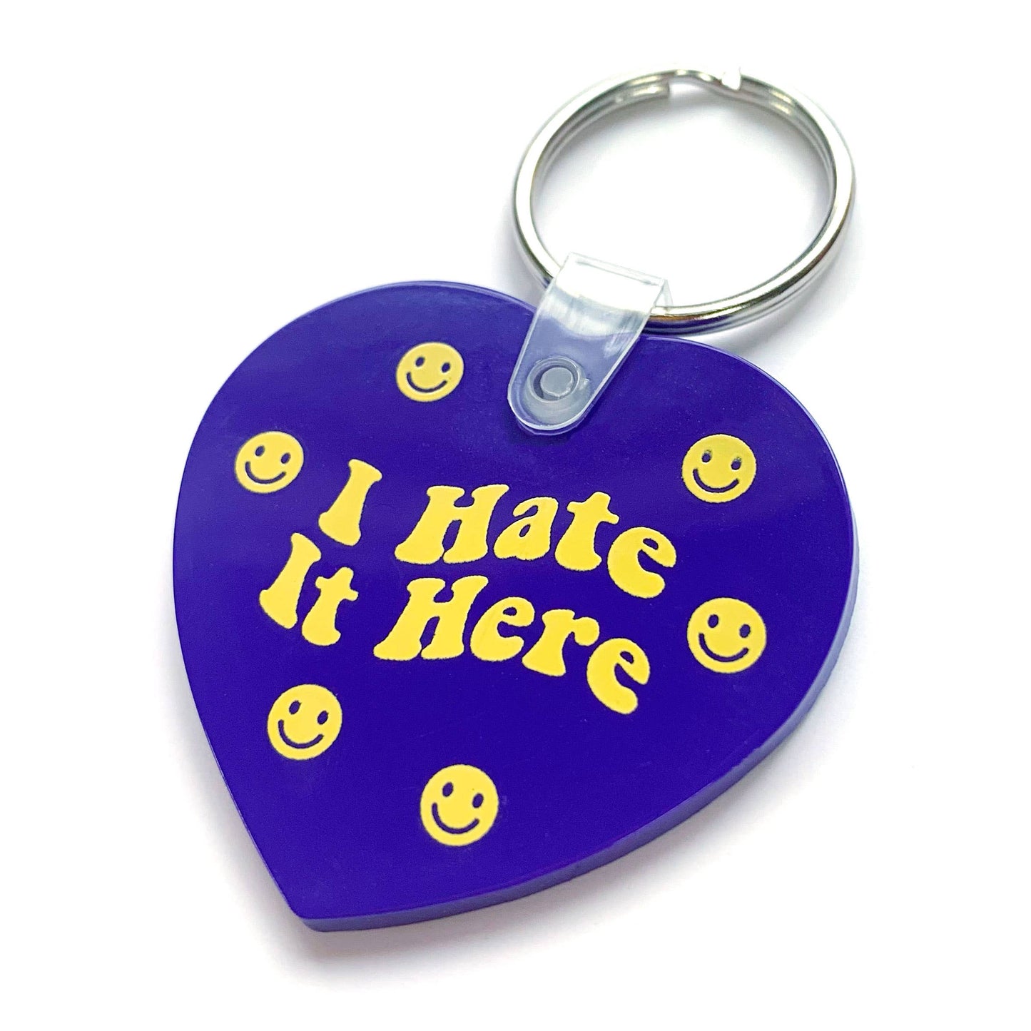 I Hate It Here Keychain