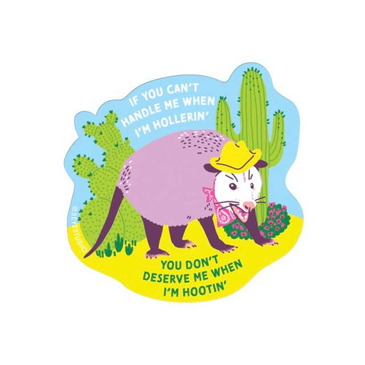 Hootin' Hollerin' Possum Sticker