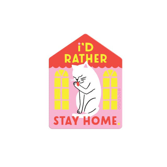 I'd Rather Stay Home Cat Sticker