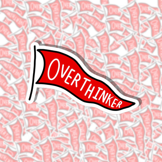 Overthinker Sticker