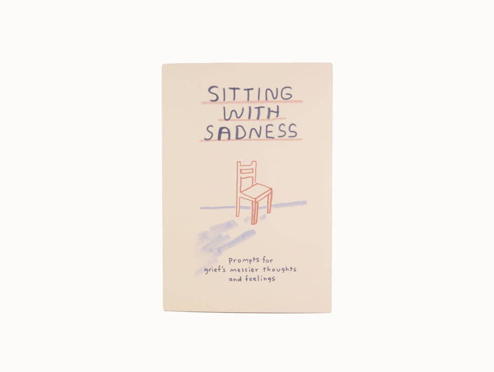 People I've Loved - Sitting With Sadness Journal