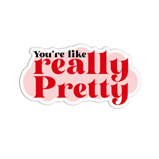 Mean Girls Really Pretty Sticker