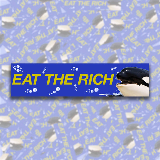 Eat The Rich Bumper Sticker