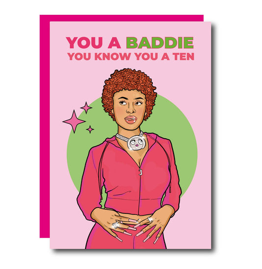 You A Baddie Ice Spice Greeting Card