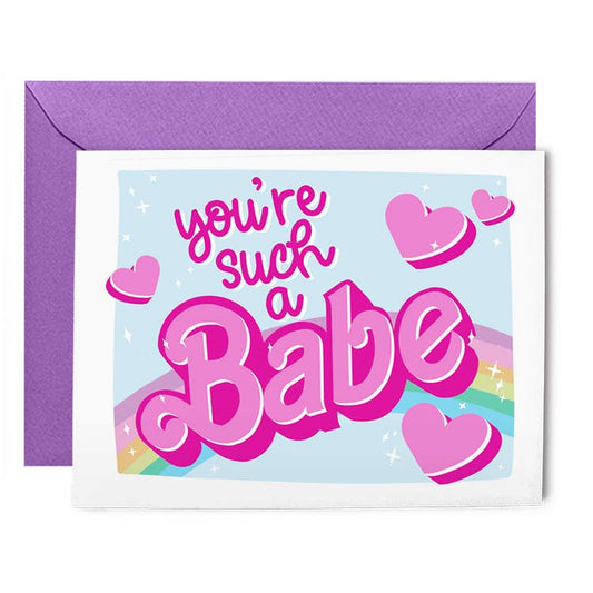 You're Such a Babe Card